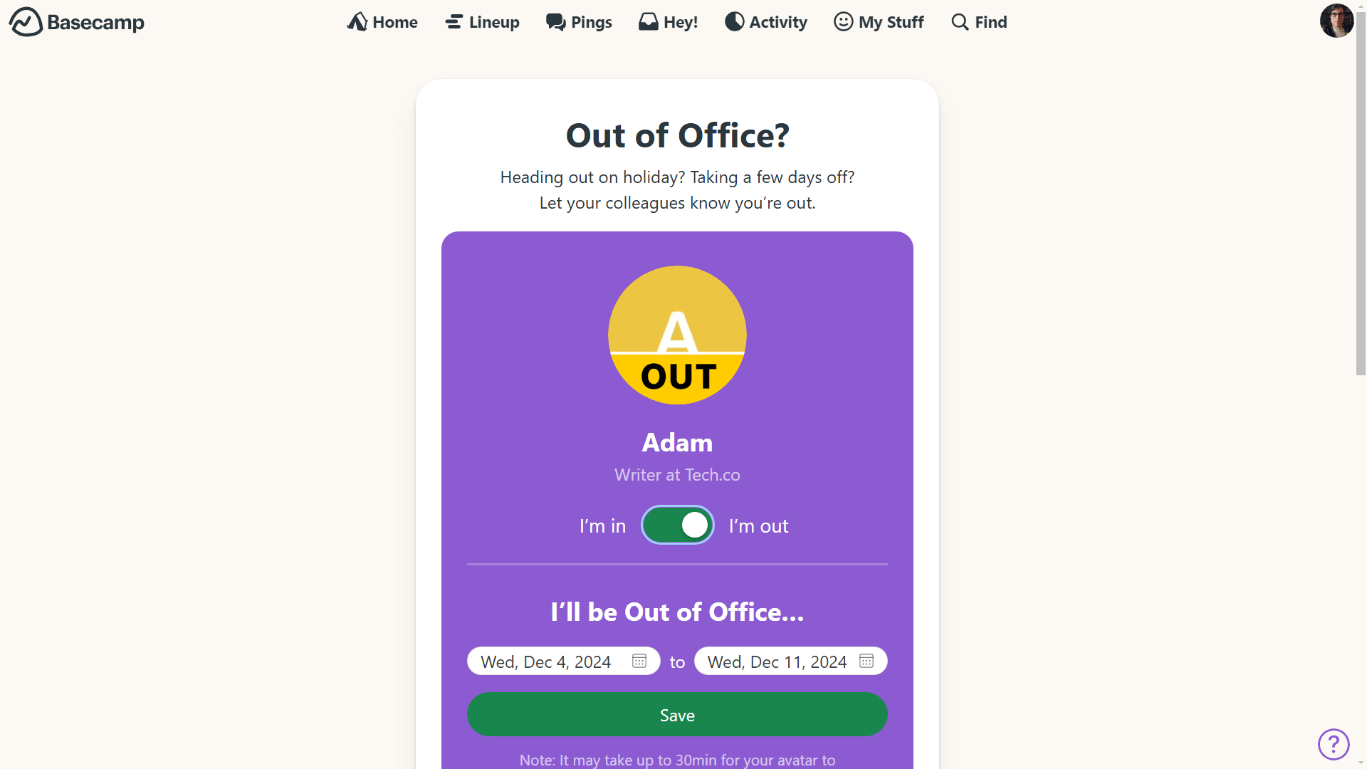 Basecamp lets all users set "out of office" notifications.